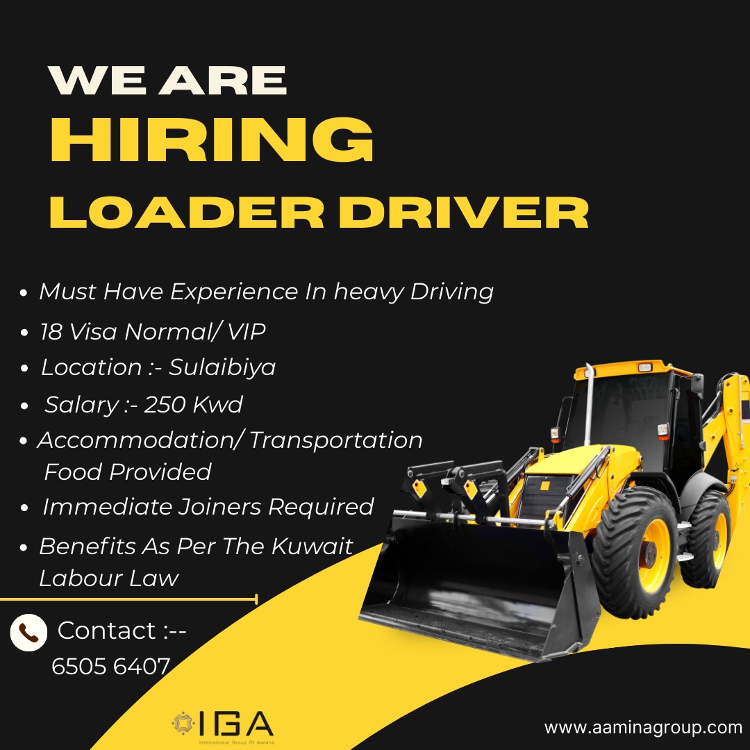 We are hiring Loader Drivers